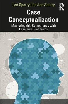 Case Conceptualization - Sperry, Len; Sperry, Jon (Lynn University, Boca Raton, Florida, USA)