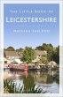 The Little Book of Leicestershire - Bild 1