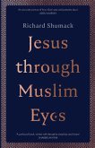 Jesus through Muslim Eyes Jesus through Muslim Eyes