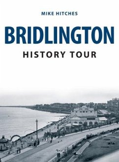 Bridlington History Tour - Hitches, Mike