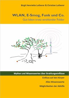 WLAN, E-Smog, Funk und Co. (eBook, ePUB) - Lutherer, Birgit Henriette; Lutherer, Christian
