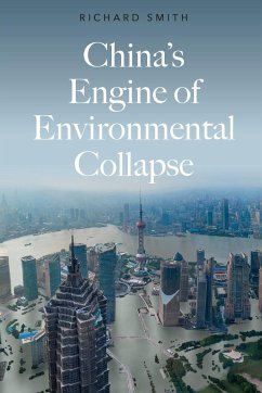 China's Engine of Environmental Collapse - Smith, Richard
