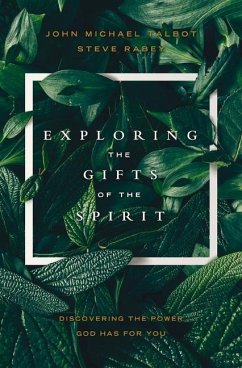 Exploring the Gifts of the Spirit - Talbot, John Michael