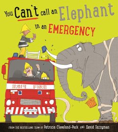 You Can't Call an Elephant in an Emergency - Cleveland-Peck, Patricia