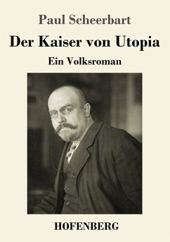 Der Kaiser von Utopia - Scheerbart, Paul