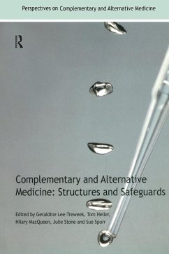 Complementary and Alternative Medicine (eBook, PDF) - Lee-Treweek, Geraldine; Heller, Tom; Macqueen, Hilary; Stone, Julie; Spurr, Sue