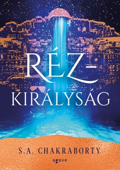 Rézkirályság (eBook, ePUB) - Chakraborty, S. A.