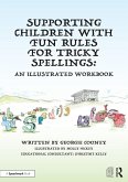 Supporting Children with Fun Rules for Tricky Spellings