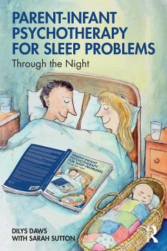 Parent-Infant Psychotherapy for Sleep Problems - Daws, Dilys; Sutton, Sarah