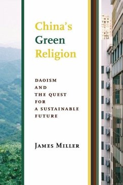 China's Green Religion - Miller, James (Professor and Director, Queen's University)