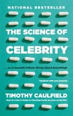 The Science of Celebrity . . . or Is Gwyneth Paltrow Wrong About Everything? The Science of Celebrity . . . or Is Gwyneth Paltrow Wrong About Everything?
