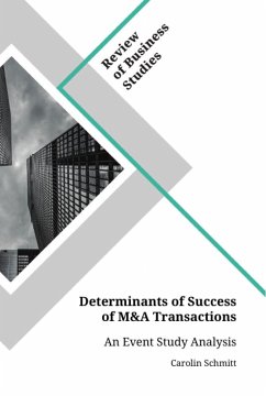 Determinants of Success of M&A Transactions - Schmitt, Carolin