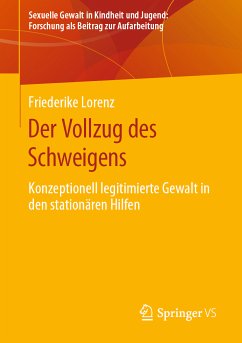 Der Vollzug des Schweigens (eBook, PDF) - Lorenz, Friederike