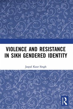 Cover Violence and Resistance in Sikh Gendered Identity (eBook, ePUB)
