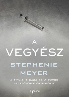 A Vegyész (eBook, ePUB) - Meyer, Stephenie