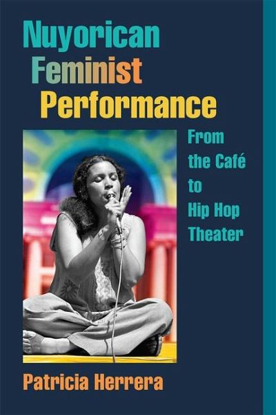 Nuyorican Feminist Performance Nuyorican Feminist Performance