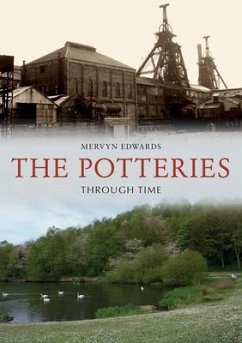 The Potteries Through Time - Edwards, Mervyn