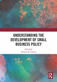 Understanding the Development of Small Business Policy (eBook, ePUB)
