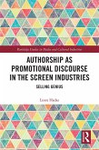 Authorship as Promotional Discourse in the Screen Industries (eBook, PDF)
