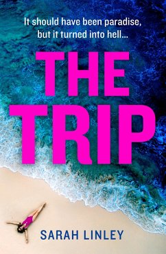 The Trip - Linley, Sarah