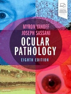 Ocular Pathology - Yanoff, Myron (Professor and Chair, Department of Ophthalmology, Dre; Sassani, Joseph W. (Professor of Ophthalmology and Pathology Chief o