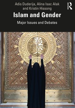 Islam and Gender - Duderija, Adis; Isac Alak, Alina; Hissong, Kristin