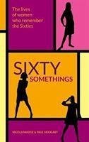 Sixty Somethings - Madge, Nicola; Hoggart, Paul