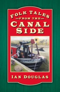 Folk Tales from the Canal Side - Douglas, Ian