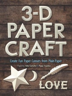 Cover 3-D Papercraft: Create Fun Paper Cutouts from Plain Paper