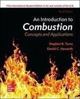 ISE An Introduction to Combustion: Concepts and Applications - Turns, Stephen; Haworth, Daniel C.