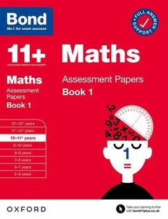 Bond 11+: Bond 11+ Maths Assessment Papers 10-11 yrs Book 1: For 11+ GL assessment and Entrance Exams - Bond 11+