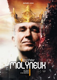 L’oeuvre de Peter Molyneux (eBook, ePUB) - Lucas, Raphaël