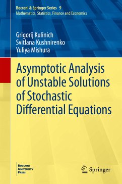 Asymptotic Analysis of Unstable Solutions of Stochastic Differential Equations (eBook, PDF) - Kulinich, Grigorij; Kushnirenko, Svitlana; Mishura, Yuliya