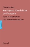 Kontingenz, Künstlichkeit und Travestie (eBook, PDF)