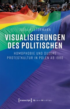 Visualisierungen des Politischen (eBook, PDF) - Austermann, Julia