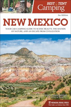 Best Tent Camping: New Mexico (eBook, ePUB) - Ketcham, Amaris Feland