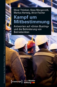 Kampf um Mitbestimmung (eBook, PDF) - Thünken, Oliver; Morgenroth, Sissy; Hertwig, Markus; Fischer, Alrun