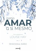 Como amar a si mesmo com a sabedoria de Louise Hay (eBook, ePUB)