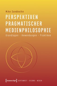Perspektiven pragmatischer Medienphilosophie (eBook, PDF) - Sandbothe, Mike