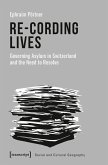 Re-Cording Lives (eBook, PDF)