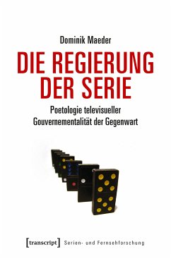 Die Regierung der Serie (eBook, PDF) - Maeder, Dominik