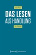 Das Lesen als Handlung (eBook, PDF) - Bild 1