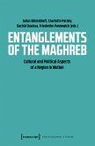 Entanglements of the Maghreb (eBook, PDF)