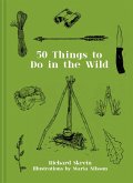 50 Things to Do in the Wild (eBook, ePUB)