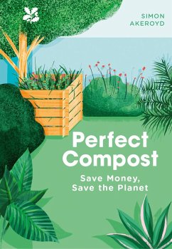 Perfect Compost (eBook, ePUB) - Akeroyd, Simon; National Trust Books