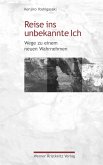 Reise ins unbekannte Ich (eBook, ePUB)