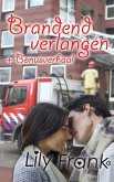 Brandend verlangen (eBook, ePUB) Brandend verlangen (eBook, ePUB)