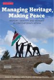 Managing Heritage, Making Peace (eBook, ePUB)