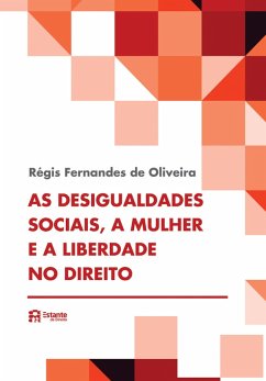 Cover As desigualdades sociais, a mulher e a liberdade no direito (eBook, ePUB)