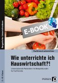 Wie unterrichte ich Hauswirtschaft?! (eBook, PDF)